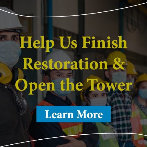 Help us finish restoration and open the tower